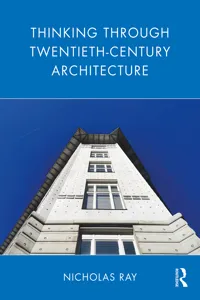 Thinking Through Twentieth-Century Architecture_cover