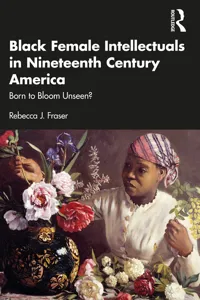 Black Female Intellectuals in Nineteenth Century America_cover