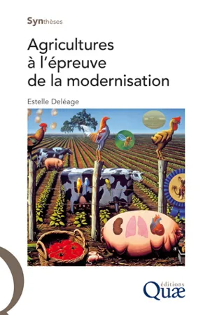 Agricultures à l'épreuve de la modernisation