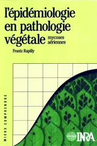 L'épidémiologie en pathologie végétale. Mycoses aériennes_cover