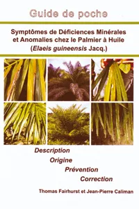 Symptômes de déficiences minérales et anomalies chez le palmier à huile_cover