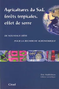 Agricultures du Sud, forêts tropicales, effet de serre_cover