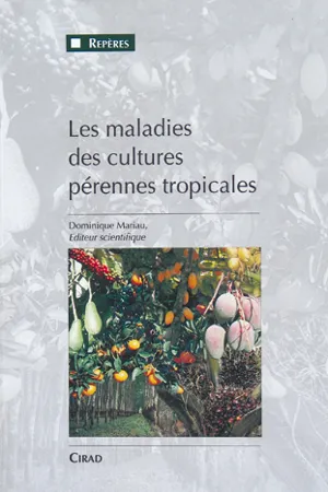 Les maladies des cultures pérennes tropicales