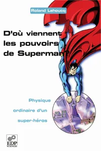 D'où viennent les pouvoirs de Superman ?_cover