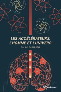 Les accélérateurs, l'homme et l'univers_cover