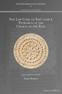 The Law Code of Īshōʿyahb I, Patriarch of the Church of the East_cover