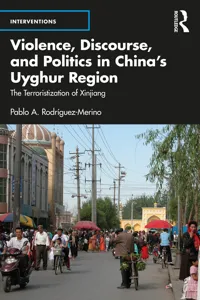 Violence, Discourse, and Politics in China's Uyghur Region_cover