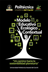 Modelo Educativo Ecológico Contextual "Un camino hacia la sostenibilidad planetaria"_cover