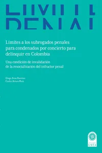 Límites a los subrogados penales para condenados por concierto para delinquir en Colombia:_cover