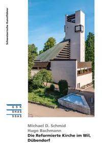 Die Reformierte Kirche im Wil, Dübendorf_cover