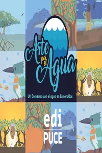 ARTE POR EL AGUA. Un encuentro con el agua en Esmeraldas_cover