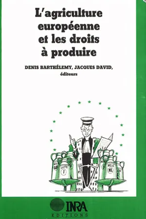 L'agriculture européenne et les droits à produire