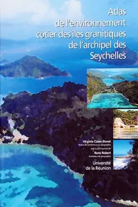 Atlas de l'environnement côtier des îles granitiques de l'archipel des Seychelles_cover