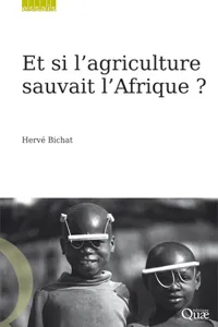 Et si l'agriculture sauvait l'Afrique ?_cover