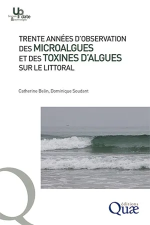 Trente années d'observation des micro-algues et des toxines d'algues sur le littoral