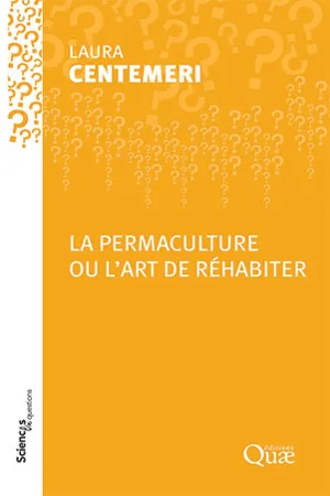 La permaculture ou l'art de réhabiter