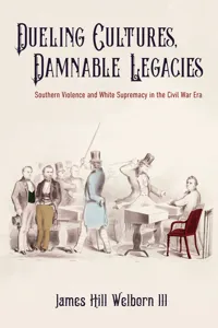 Dueling Cultures, Damnable Legacies_cover