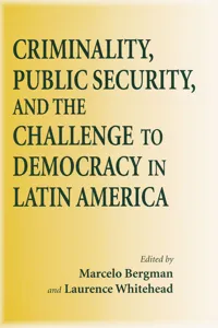 Criminality, Public Security, and the Challenge to Democracy in Latin America_cover