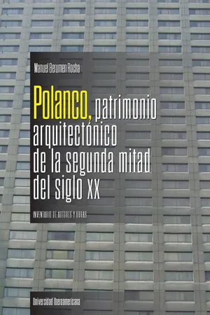 Polanco, patrimonio arquitectónico de la segunda mitad del siglo XX