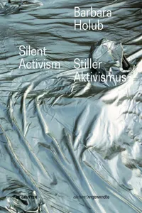 Barbara Holub – Stiller Aktivismus / Silent Activism_cover