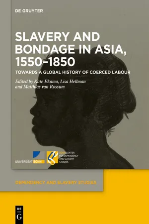 Slavery and Bondage in Asia, 1550–1850