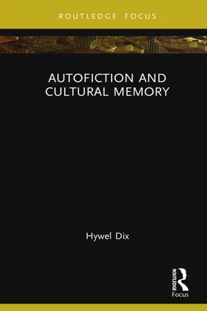 Autofiction and Cultural Memory