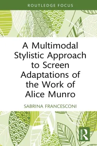 A Multimodal Stylistic Approach to Screen Adaptations of the Work of Alice Munro_cover