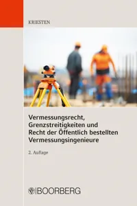 Vermessungsrecht, Grenzstreitigkeiten und Recht der Öffentlich bestellten Vermessungsingenieure_cover