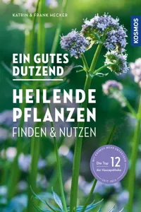 Ein gutes Dutzend heilende Pflanzen_cover