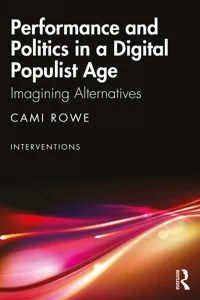 Performance and Politics in a Digital Populist Age_cover