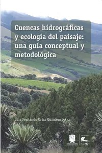 Cuencas hidrográficas y ecología del paisaje: una guía conceptual y metodológica_cover