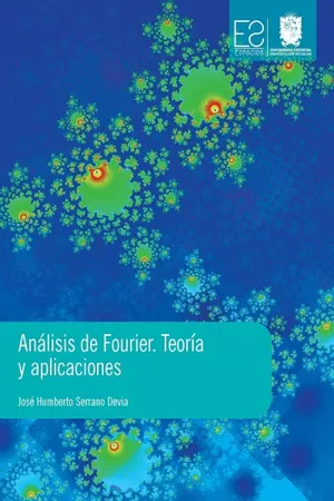 Análisis de Fourier. Teoría y aplicaciones