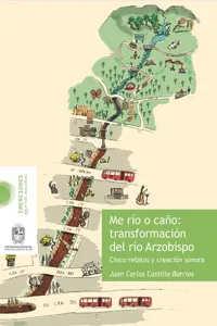 Me río o caño. Transformación del rió Arzopispo_cover