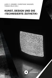 Kunst, Design und die »Technisierte Ästhetik«_cover