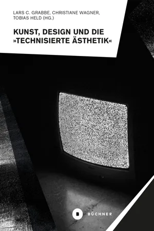 Kunst, Design und die »Technisierte Ästhetik«