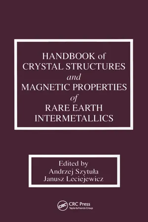 Handbook of Crystal Structures and Magnetic Properties of Rare Earth Intermetallics