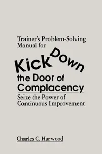 Trainer's Problem-Solving Manual for Kick Down the Door of Complacency_cover