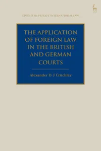 The Application of Foreign Law in the British and German Courts_cover