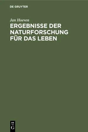 Ergebnisse der Naturforschung für das Leben