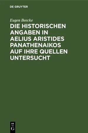 Die historischen Angaben in Aelius Aristides Panathenaikos auf ihre Quellen untersucht