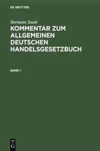 Hermann Staub: Kommentar zum Allgemeinen Deutschen Handelsgesetzbuch. Band 1_cover