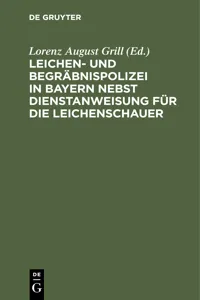 Leichen- und Begräbnispolizei in Bayern nebst Dienstanweisung für die Leichenschauer_cover