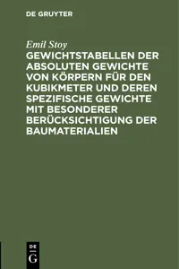 Gewichtstabellen der absoluten Gewichte von Körpern für den Kubikmeter und deren spezifische Gewichte mit besonderer Berücksichtigung der Baumaterialien_cover