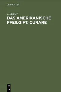 Das amerikanische Pfeilgift. Curare_cover