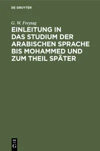 Einleitung ın das Studium der arabischen Sprache bis Mohammed und zum Theil später_cover