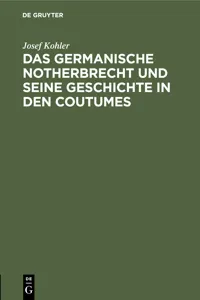 Das germanische Notherbrecht und seine Geschichte in den Coutumes_cover