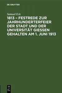 1813 – Festrede zur Jahrhunderterfeier der Stadt und der Universität Gießen gehalten am 1. Juni 1913_cover