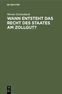 Wann entsteht das Recht des Staates am Zollgut?_cover