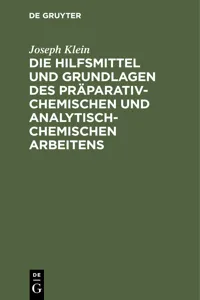 Die Hilfsmittel und Grundlagen des präparativ-chemischen und analytisch-chemischen Arbeitens_cover