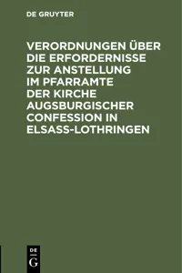 Verordnungen über die Erfordernisse zur Anstellung im Pfarramte der Kirche Augsburgischer Confession in Elsass-Lothringen_cover